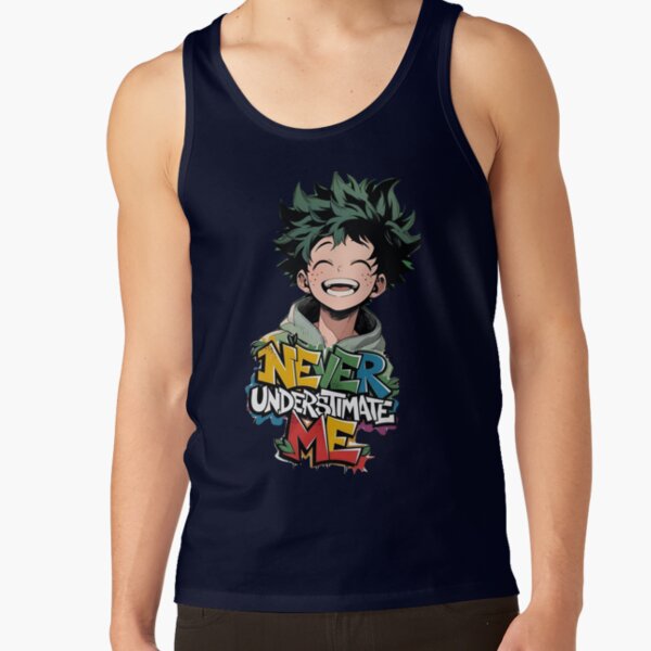 Never Underestimate Me Anime Hero Motivation Quote Tank Top - Image 5