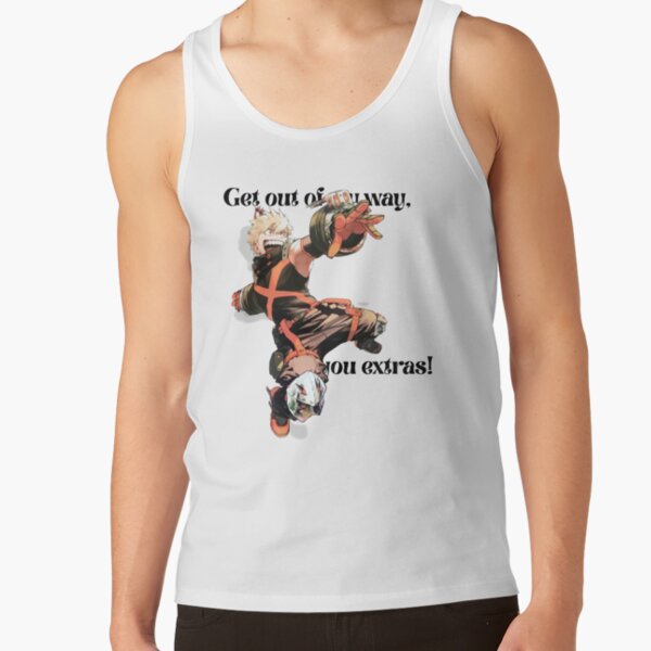 Get Out Of My Way You Extras Tank Top