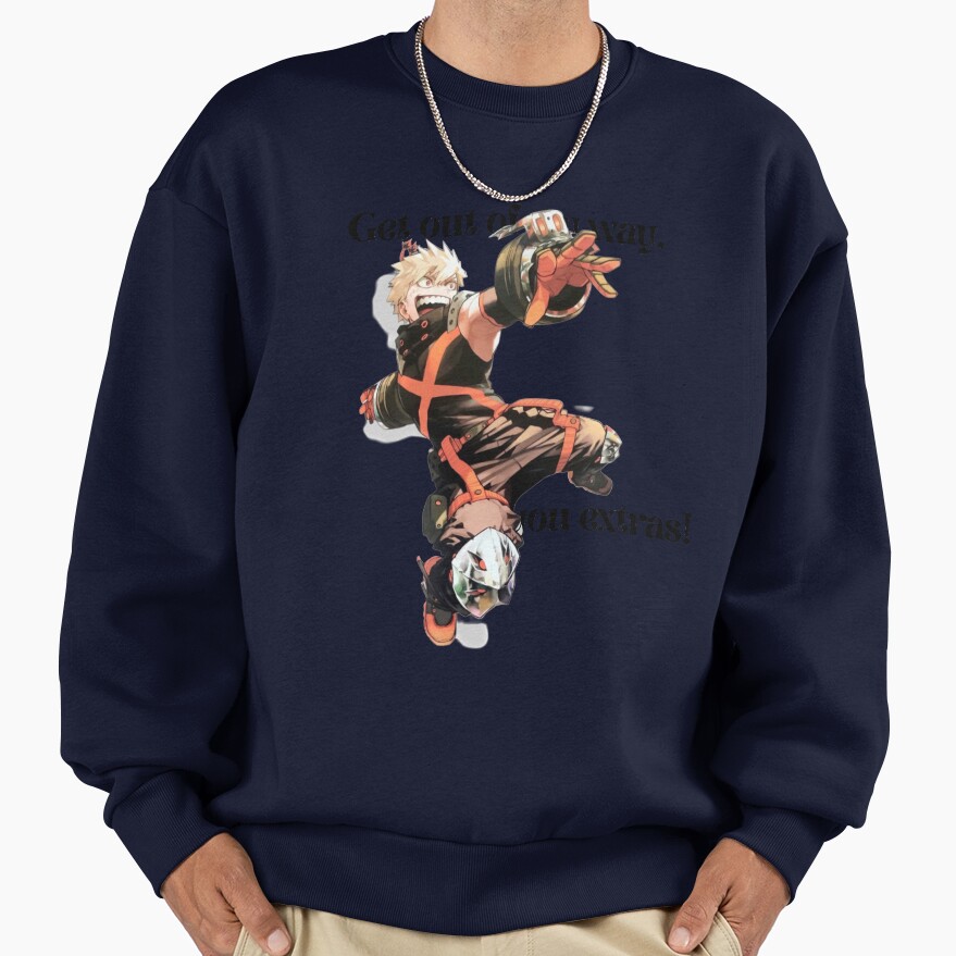 Get Out Of My Way You Extras Sweatshirt - Image 5