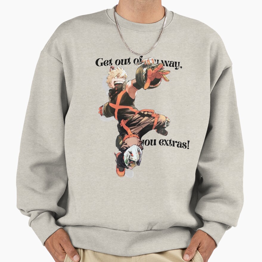 Get Out Of My Way You Extras Sweatshirt - Image 3