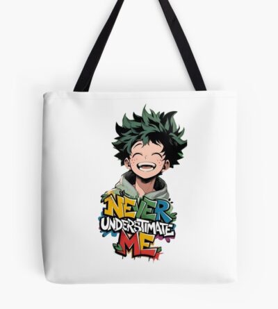 Never Underestimate Me Anime Hero Motivation Quote Tote Bag