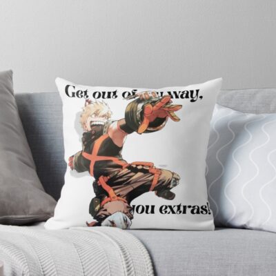 Get Out Of My Way You Extras Throw Pillow